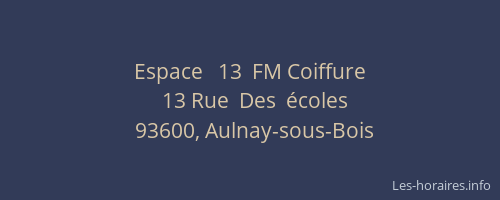 Espace   13  FM Coiffure