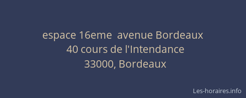 espace 16eme  avenue Bordeaux