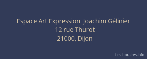 Espace Art Expression  Joachim Gélinier