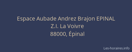Espace Aubade Andrez Brajon EPINAL