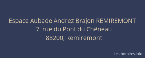 Espace Aubade Andrez Brajon REMIREMONT