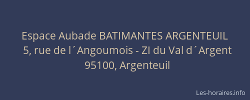 Espace Aubade BATIMANTES ARGENTEUIL