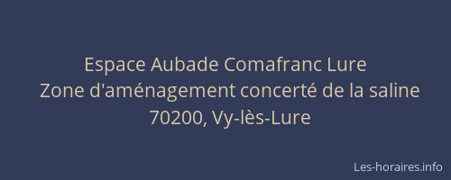 Espace Aubade Comafranc Lure