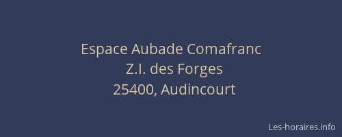 Espace Aubade Comafranc