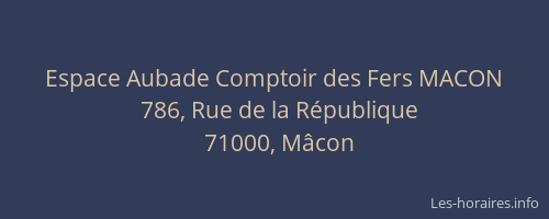 Espace Aubade Comptoir des Fers MACON