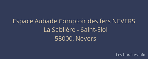 Espace Aubade Comptoir des fers NEVERS