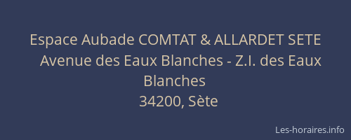 Espace Aubade COMTAT & ALLARDET SETE