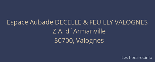 Espace Aubade DECELLE & FEUILLY VALOGNES
