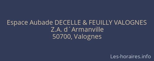 Espace Aubade DECELLE & FEUILLY VALOGNES