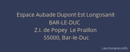 Espace Aubade Dupont Est Longosanit BAR-LE-DUC
