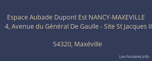 Espace Aubade Dupont Est NANCY-MAXEVILLE