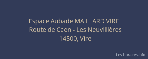 Espace Aubade MAILLARD VIRE