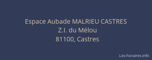 Espace Aubade MALRIEU CASTRES