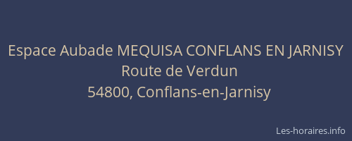 Espace Aubade MEQUISA CONFLANS EN JARNISY
