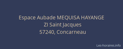 Espace Aubade MEQUISA HAYANGE