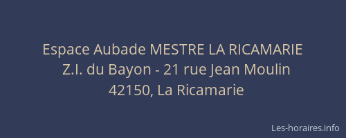 Espace Aubade MESTRE LA RICAMARIE