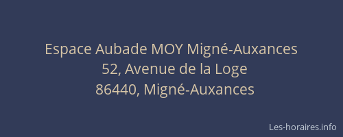 Espace Aubade MOY Migné-Auxances