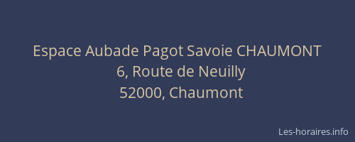 Espace Aubade Pagot Savoie CHAUMONT