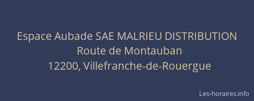 Espace Aubade SAE MALRIEU DISTRIBUTION