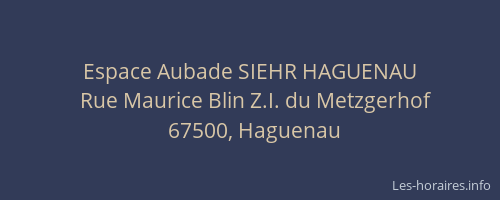 Espace Aubade SIEHR HAGUENAU