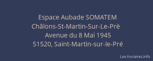 Espace Aubade SOMATEM Châlons-St-Martin-Sur-Le-Prè