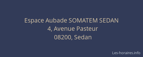Espace Aubade SOMATEM SEDAN