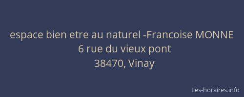 espace bien etre au naturel -Francoise MONNE