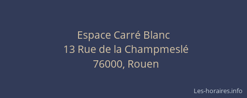 Espace Carré Blanc
