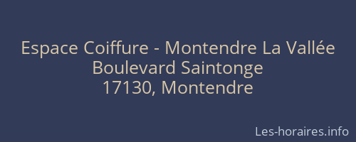 Espace Coiffure - Montendre La Vallée