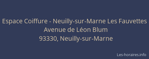 Espace Coiffure - Neuilly-sur-Marne Les Fauvettes