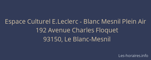 Espace Culturel E.Leclerc - Blanc Mesnil Plein Air