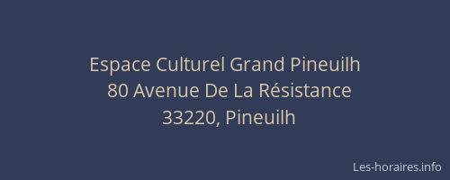Espace Culturel Grand Pineuilh