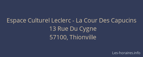 Espace Culturel Leclerc - La Cour Des Capucins