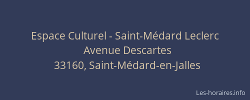 Espace Culturel - Saint-Médard Leclerc