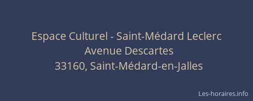 Espace Culturel - Saint-M&eacute;dard Leclerc