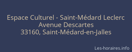 Espace Culturel - Saint-Médard Leclerc