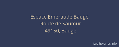 Espace Emeraude Baugé