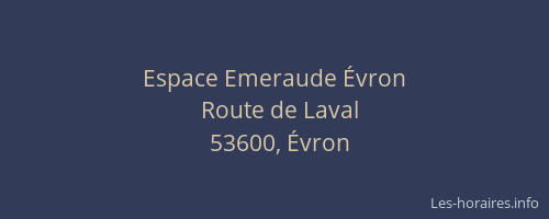 Espace Emeraude &Eacute;vron