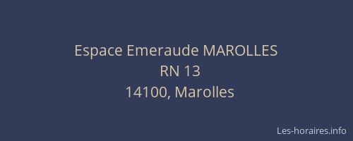 Espace Emeraude MAROLLES