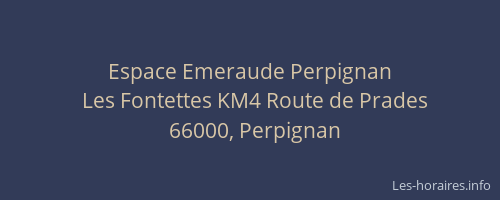 Espace Emeraude Perpignan