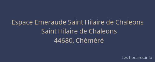 Espace Emeraude Saint Hilaire de Chaleons
