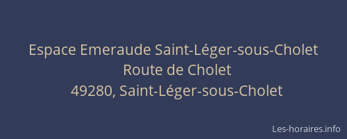 Espace Emeraude Saint-Léger-sous-Cholet