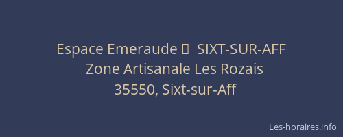 Espace Emeraude 	  SIXT-SUR-AFF