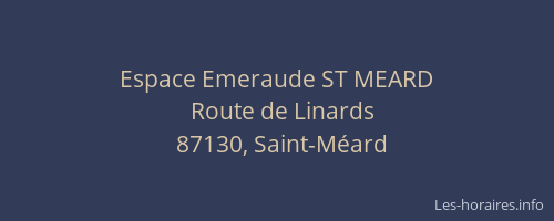 Espace Emeraude ST MEARD