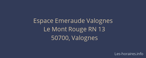 Espace Emeraude Valognes