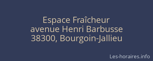 Espace Fraîcheur