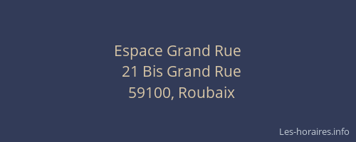 Espace Grand Rue