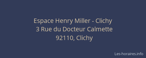 Espace Henry Miller - Clichy