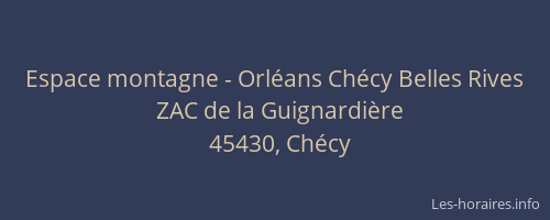 Espace montagne - Orl&eacute;ans Ch&eacute;cy Belles Rives