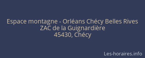 Espace montagne - Orléans Chécy Belles Rives